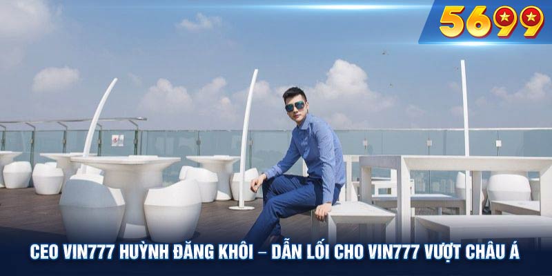 CEO Đăng Khôi và hoài bảo xây dựng cộng động vì người chơi